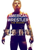 Watch American Wrestler: The Wizard Gomovies