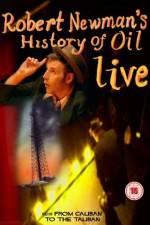 Watch Robert Newman's History of Oil Gomovies