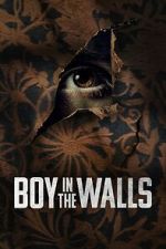 Watch Boy in the Walls Gomovies