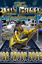 Watch Snoop Dogg Presents: Adventures Of Tha Blue Carpet Treatment Gomovies