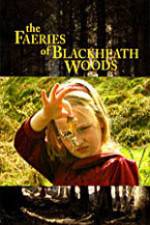 Watch The Faeries of Blackheath Woods Gomovies