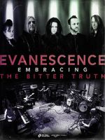Watch Evanescence: Embracing the Bitter Truth Gomovies