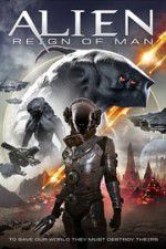 Watch Alien Reign of Man Gomovies