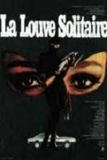 Watch La louve solitaire Gomovies
