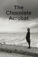 Watch The Chocolate Acrobat Gomovies