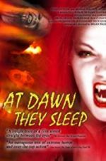 Watch At Dawn They Sleep Gomovies