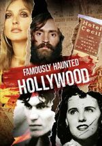 Watch Famously Haunted: Hollywood Gomovies