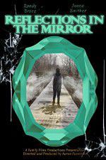 Watch Reflections in the Mirror Gomovies