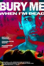 Watch Bury Me When I\'m Dead Gomovies