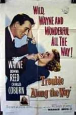 Watch Trouble Along the Way Gomovies