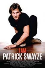 Watch I Am Patrick Swayze Gomovies