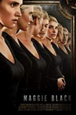 Watch Maggie Black Gomovies