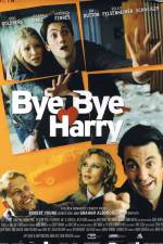 Watch Bye Bye Harry! Gomovies