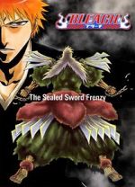 Watch Bleach: The Sealed Sword Frenzy (TV Short 2006) Gomovies