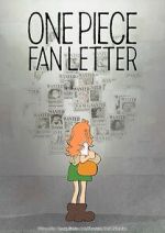 Watch One Piece Fan Letter (TV Short 2024) Gomovies