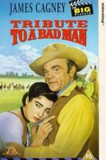 Watch Tribute to a Bad Man Gomovies