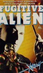 Watch Fugitive Alien Gomovies