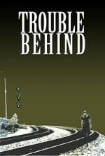 Watch Trouble Behind Gomovies