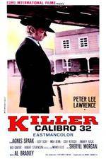 Watch Killer Caliber .32 Gomovies