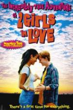 Watch The Incredibly True Adventure of Two Girls in Love Gomovies