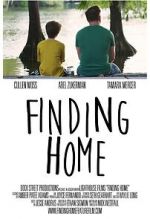 Watch Finding Home: A Feature Film for National Adoption Day Gomovies
