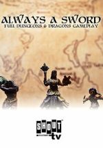 Watch Always a Sword: A Sword & Sorcery Adventure Gomovies