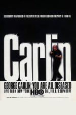 Watch George Carlin: You Are All Diseased (TV Special 1999) Gomovies