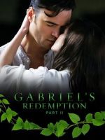 Watch Gabriel\'s Redemption: Part Two Gomovies