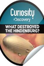 Watch What Destroyed the Hindenburg? Gomovies