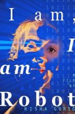 Watch I am: I am Robot Gomovies