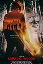 Watch Lurking Woods Gomovies