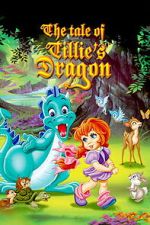 Watch The Tale of Tillie\'s Dragon Gomovies