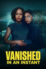 Watch Vanished in an Instant Gomovies