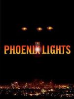 Watch The Phoenix Lights Gomovies