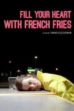 Watch Fill Your Heart with French Fries Gomovies