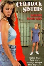 Watch Cell Block Sisters: Banished Behind Bars Gomovies123