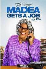 Watch Tyler Perry's Madea Gets a Job The Play Gomovies