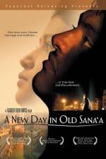 Watch A New Day in Old Sana'a Gomovies