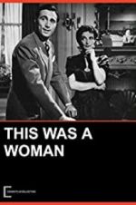 Watch This Was a Woman Gomovies