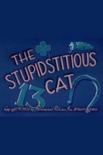 Watch The Stupidstitious Cat Gomovies