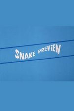 Watch Snake Preview Gomovies