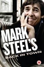 Watch Mark Steel- Mark Steel\'s Back In Town Gomovies