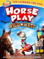 Watch Horseplay: Wild West Gomovies