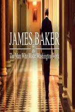 Watch James Baker: The Man Who Made Washington Work Gomovies