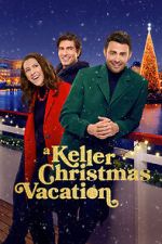 Watch A Keller Christmas Vacation Gomovies