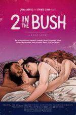 Watch 2 in the Bush: A Love Story Gomovies