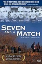 Watch Seven and a Match Gomovies