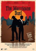 Watch The Most Dangerous Concert Ever: The Morricone Duel Gomovies