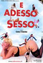 Watch E adesso sesso Gomovies