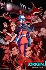 Watch Mobile Suit Gundam: The Origin I - Blue-Eyed Casval Gomovies